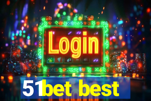 51bet best